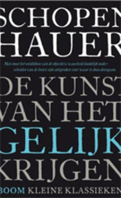 De kunst van het gelijk krijgen (Paperback)