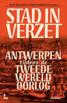 Stad in verzet - Nico Wouters, Frank Seberechts - ebook