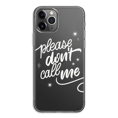 Don't call: iPhone 11 Pro Transparant Hoesje