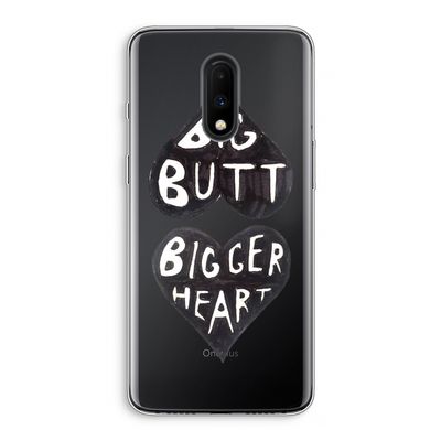 Big butt bigger heart: OnePlus 7 Transparant Hoesje