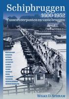 Schipbruggen 1600-1952 (Hardback)