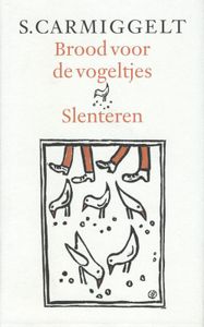 Brood voor de vogeltjes & Slenteren - Simon Carmiggelt - ebook