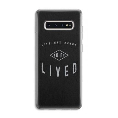To be lived: Samsung Galaxy S10 4G Transparant Hoesje