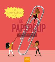 De wetenschap van de paperclip (Hardback)