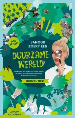 Janouk zoekt een duurzame wereld - Janouk Kelderman - ebook