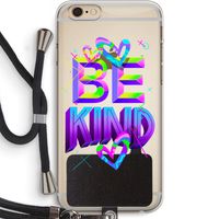 Be Kind: iPhone 6 PLUS / 6S PLUS Transparant Hoesje met koord