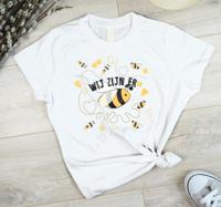 We will bee there T-shirt We will bee there T-shirt