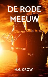 De Rode Meeuw - M.G. Crow - ebook