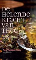 De helende kracht van thee (Hardback)