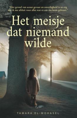 Het meisje dat niemand wilde (Paperback)