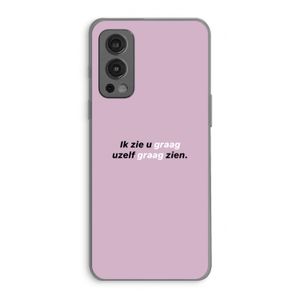 uzelf graag zien: OnePlus Nord 2 5G Transparant Hoesje