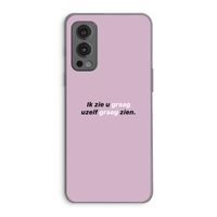 uzelf graag zien: OnePlus Nord 2 5G Transparant Hoesje