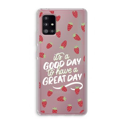 Don't forget to have a great day: Samsung Galaxy A51 5G Transparant Hoesje