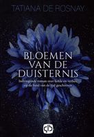Bloemen van de duisternis - Tatiana de Rosnay - Hardcover (9789036437134) - thumbnail