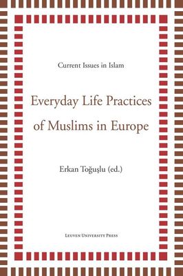 Everyday life practices of Muslims in Europe - - ebook