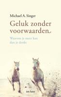 Geluk zonder voorwaarden (Hardback)