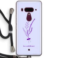 Be a wildflower: HTC U12+ Transparant Hoesje met koord