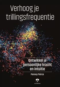 Verhoog je trillingsfrequentie