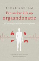 Een andere kijk op orgaandonatie - Ineke Koedam - ebook - thumbnail