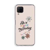 Tough Life: Huawei P40 Lite Transparant Hoesje