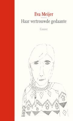 Haar vertrouwde gedaante - Eva Meijer - ebook