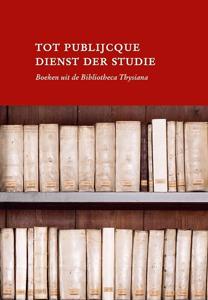 Tot publijcque dienst der studie (Hardback)