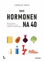 Onze hormonen na 40 (Hardback)