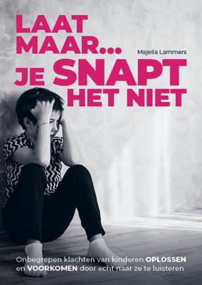 Laat maar, je snapt het niet (Paperback)