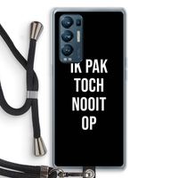 Ik pak nooit op - Zwart: Oppo Find X3 Neo Transparant Hoesje met koord