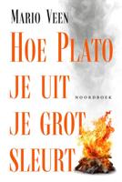 Hoe Plato je uit je grot sleurt (Paperback) Hoe Plato je uit je grot sleurt (Paperback)