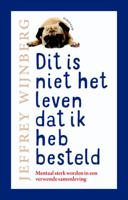 Dit is niet het leven dat ik heb besteld (Paperback)