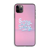 Sorry not sorry: iPhone 11 Pro Max Biologisch afbreekbaar hoesje