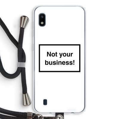 Not your business: Samsung Galaxy A10 Transparant Hoesje met koord