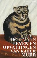 Leven en opvattingen van Kater Murr - E.T.A. Hoffmann - ebook