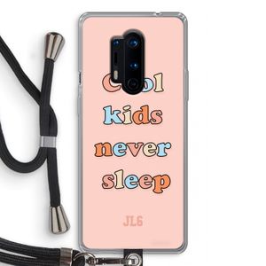 Cool Kids Never Sleep: OnePlus 8 Pro Transparant Hoesje met koord