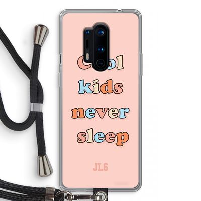 Cool Kids Never Sleep: OnePlus 8 Pro Transparant Hoesje met koord