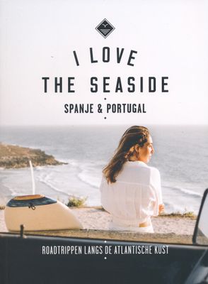 Reisgids I love the seaside Spanje (Atlantische kust) en Portugal | Mo'Media | Momedia