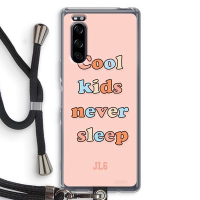 Cool Kids Never Sleep: Sony Xperia 5 Transparant Hoesje met koord