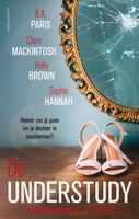 De understudy - B.A. Paris, Clare Mackintosh, Holly Brown, Sophie Hannah - ebook