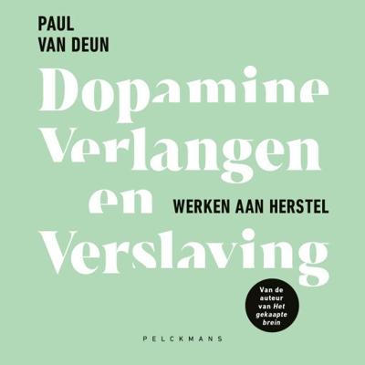 Dopamine, verlangen en verslaving