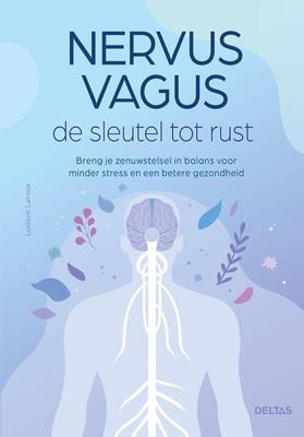 Nervus Vagus de sleutel tot rust (Paperback)