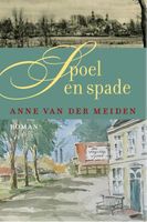 Spoel en spade - Anne van der Meiden - eBook (9789401901024) - thumbnail