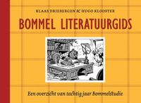 Bommel literatuurgids - Hugo Klooster, Klaas Driebergen - Hardcover (9789082685565) - thumbnail
