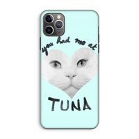 You had me at tuna: iPhone 11 Pro Max Tough Case