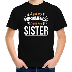 I get my awesomeness from my sister fun shirt zwart voor kinderen XL (158-164)  -