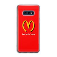 I'm lovin' you: Samsung Galaxy S10e Transparant Hoesje