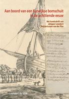 Aan boord van een Katwijkse bomschuit in de achttiende eeuw (Paperback)