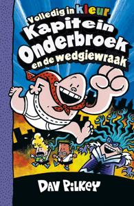 Kapitein Onderbroek en de wedgiewraak (Hardback)