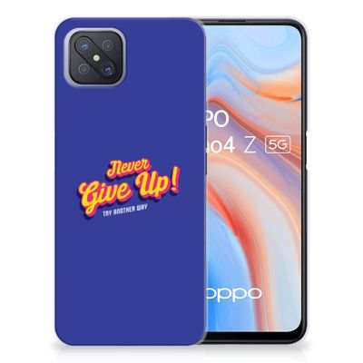 OPPO Reno4 Z | A92s Siliconen hoesje met naam Never Give Up OPPO Reno4 Z | A92s Siliconen hoesje met naam Never Give Up