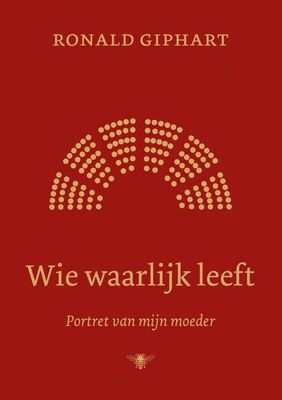 Wie waarlijk leeft - Ronald Giphart - ebook